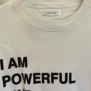 Anine Bing “I Am Powerful” Sweatshirt